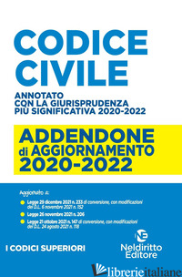 MAXI ADDENDA DI AGGIORNAMENTO. CODICE CIVILE 2020-2022 - RULLO LILIANA