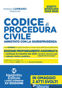 CODICE DI PROCEDURA CIVILE ANNOTATO CON LA GIURISPRUDENZA PER L'ESAME DI AVVOCAT - LOMBARDI ANTONIO