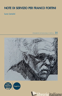 NOTE DI SERVIZIO PER FRANCO FORTINI - LENZINI LUCA