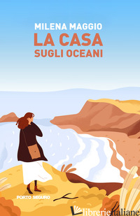 CASA SUGLI OCEANI (LA) - MAGGIO MILENA