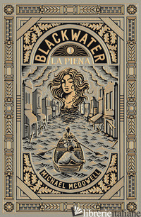 PIENA. BLACKWATER (LA). VOL. 1 - MCDOWELL MICHAEL