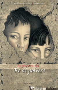 FINESTRA DEL RE DI POLVERE (LA) - BACCALARIO PIERDOMENICO