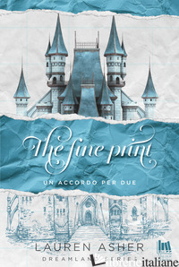 FINE PRINT. UN ACCORDO PER DUE (THE) - ASHER LAUREN