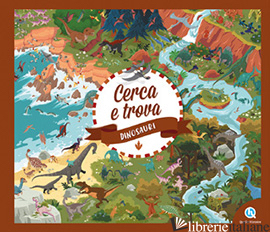 DINOSAURI. CERCA E TROVA - SALLE' DE CHOU MATHILDE