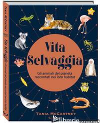 VITA SELVAGGIA. NOI E LA NATURA - MCCARTNEY TANIA