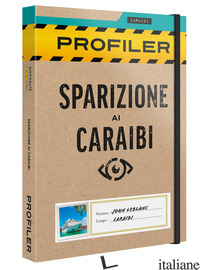 PROFILER. SPARIZIONE AI CARAIBI - 