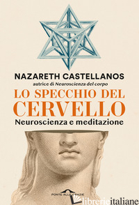 SPECCHIO DEL CERVELLO. NEUROSCIENZA E MEDITAZIONE (LO) - CASTELLANOS NAZARETH