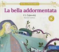 BELLA ADDORMENTATA: SCOPRI LE GRANDI OPERE DELLA MUSICA CLASSICA, TRASFORMATE IN - AA.VV.