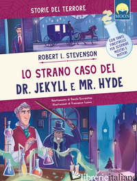 STRANO CASO DEL DR. JEKYLL E MR. HYDE (LO) - STEVENSON ROBERT LOUIS; SORRENTINO D. (CUR.)