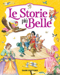 STORIE PIU' BELLE. EDIZ. A COLORI (LE) - HOLEINONE PETER