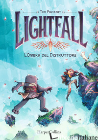 LIGHTFALL. L'OMBRA DEL DISTRUTTORE - PROBERT TIM