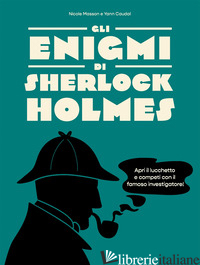 ENIGMI DI SHERLOCK HOLMES (GLI) - MASSON NICOLE; CAUDAL YANN