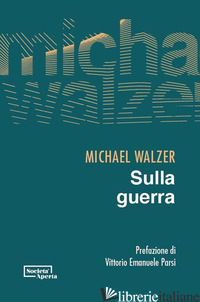 SULLA GUERRA - WALZER MICHAEL
