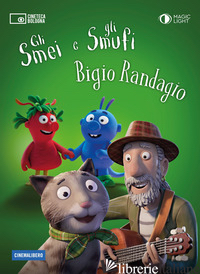 SMEI E GLI SMUFI. BIGIO RANDAGIO (GLI) - AA.VV.