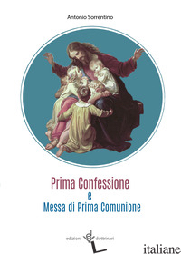 PRIMA CONFESSIONE E MESSA DI PRIMA COMUNIONE - SORRENTINO ANTONIO