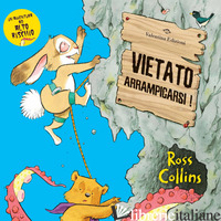VIETATO ARRAMPICARSI! - COLLINS ROSS