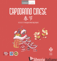 CAPODANNO CINESE. EDIZ. ITALIANA E CINESE - HU LANBO