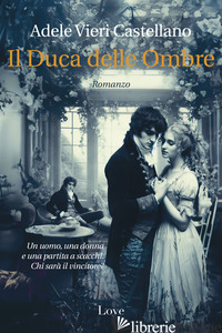 DUCA DELLE OMBRE (IL) - VIERI CASTELLANO ADELE