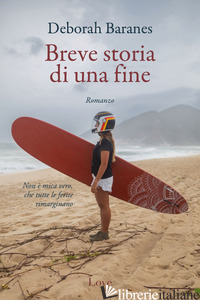 BREVE STORIA DI UNA FINE - BARANES DEBORAH