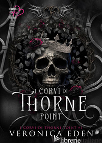 CORVI DI THORNE POINT (I). VOL. 1 - EDEN VERONICA