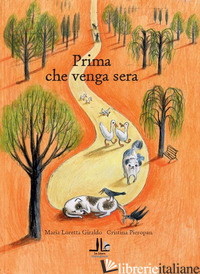 PRIMA CHE VENGA SERA - GIRALDO MARIA LORETTA