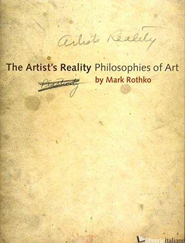 The Artist's Reality - Philosophies of Art - Rothko