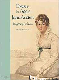 Dress in the Age of Jane Austen - 