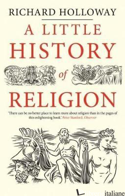 A Little History of Religion - Holloway, Richard