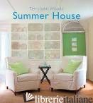 TERRY JOHN WOODS' SUMMER HOUSE - TERRY WOODS; KINDRA CLINEFF