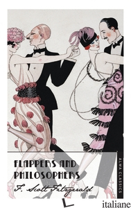 FLAPPERS AND PHILOSOPHERS - F. Scott Fitzgerald