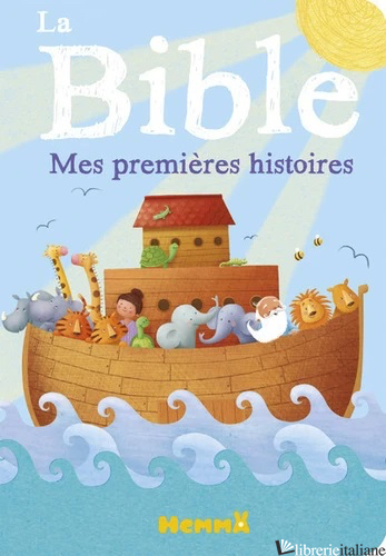 LE BIBLE - MES PREMIERES HISTOIRES - JONES ANNA