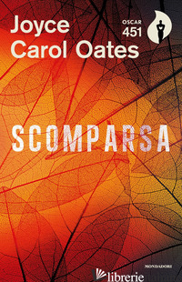 SCOMPARSA - OATES JOYCE CAROL