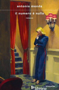 NUMERO E' NULLA (IL) - MONDA ANTONIO