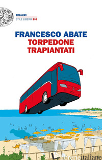 TORPEDONE TRAPIANTATI - ABATE FRANCESCO