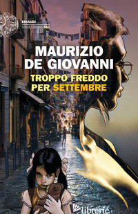 TROPPO FREDDO PER SETTEMBRE - DE GIOVANNI MAURIZIO