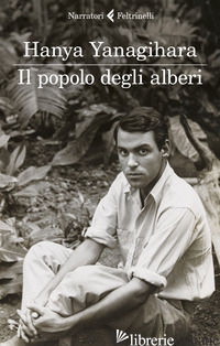 POPOLO DEGLI ALBERI (IL) - YANAGIHARA HANYA