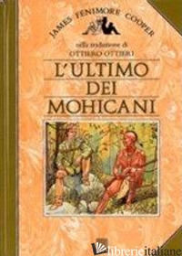 ULTIMO DEI MOHICANI (L') - COOPER JAMES FENIMORE