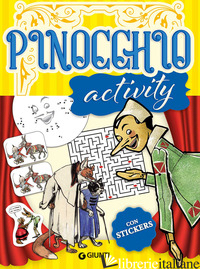 PINOCCHIO. ACTIVITY. CON ADESIVI. EDIZ. A COLORI - TEDESCO GIULIA