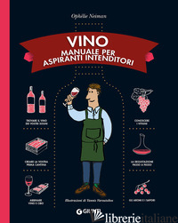 VINO. MANUALE PER ASPIRANTI INTENDITORI - NEIMAN OPHELIE; RIZZARI F. (CUR.)