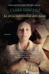 FORZA IMPREVEDIBILE DELLE PAROLE (LA) - SANCHEZ CLARA