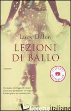 LEZIONI DI BALLO - DILLON LUCY
