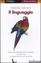 LINGUAGGIO (IL) - TABOSSI PATRIZIA