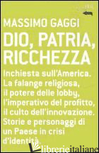 DIO, PATRIA E RICCHEZZA - GAGGI MASSIMO