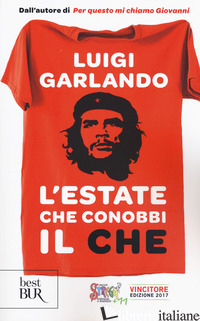 ESTATE CHE CONOBBI IL CHE (L') - GARLANDO LUIGI