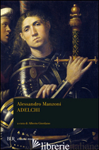 ADELCHI - MANZONI ALESSANDRO