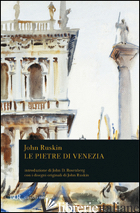PIETRE DI VENEZIA (LE) - RUSKIN JOHN