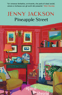 PINEAPPLE STREET. EDIZ. ITALIANA - JACKSON JENNY