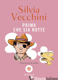 PRIMA CHE SIA NOTTE - VECCHINI SILVIA