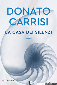 CASA DEI SILENZI (LA)