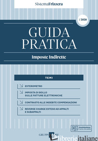 GUIDA PRATICA FISCALE. IMPOSTE INDIRETTE 2020. VOL. 1 - STUDIO ASSOCIATO CMNP (CUR.)